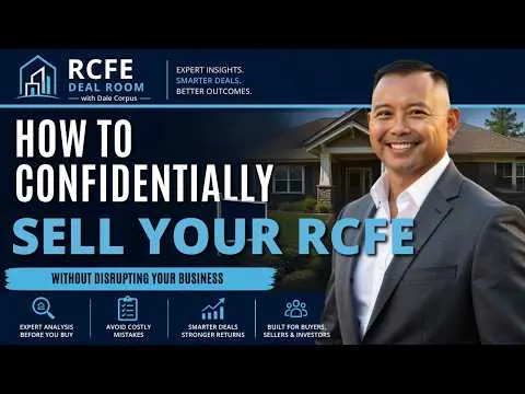 Thumbnail for How to Confidentially Sell Your RCFE Without Disrupting Your Business