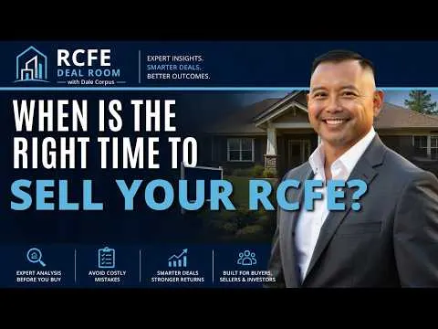 Thumbnail for When Is the Right Time to Sell Your RCFE? | California RCFE Exit Planning Guide