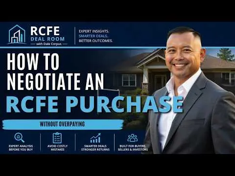 Thumbnail for How to Negotiate an RCFE Purchase Without Overpaying | California RCFE Buyer Guide